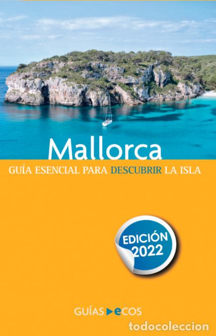 Libri: Mallorca - Gu&iacute;a esencial para descubrir la isla - Sergi Ramis
