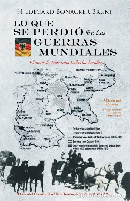 B&uuml;cher: LO QUE SE PERDI&Oacute; EN LAS GUERRAS MUNDIALES - Hildegard Bruni