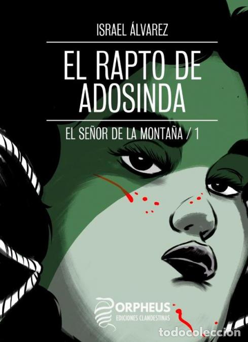 Libros: El se&ntilde;or de la monta&ntilde;a I - El rapto de Adosinda - Israel &Aacute;lvarez