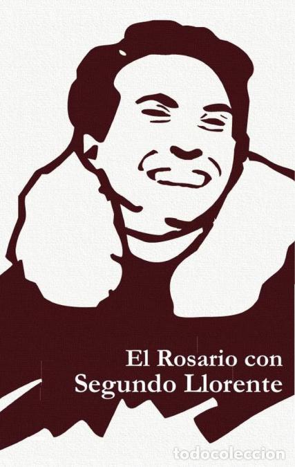 books: El rosario con segundo llorente - NAPOLE&Oacute;N FERR&Aacute;NDEZ ZARAGOZA