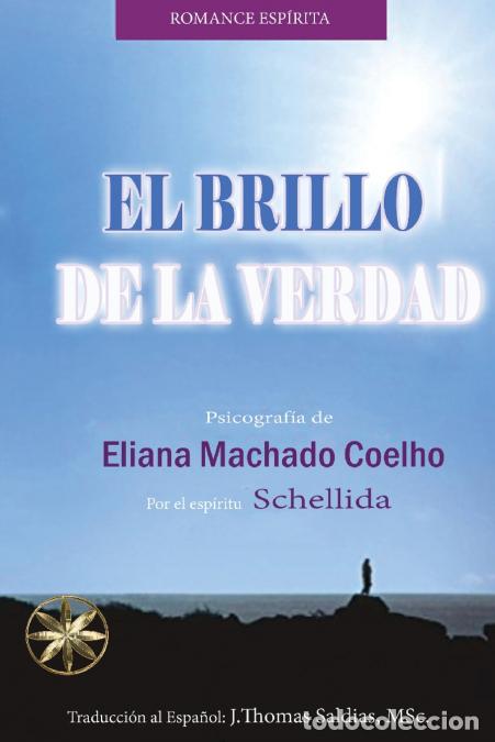 Libri: El Brillo de la Verdad - Eliana Machado Coelho
