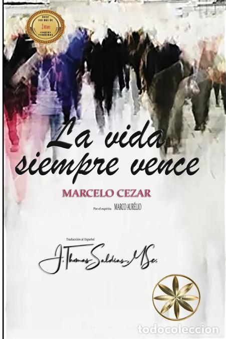 Livres: La Vida Siempre Vence - Marcelo Cezar,Por el Esp&iacute;ritu Marco Aurelio