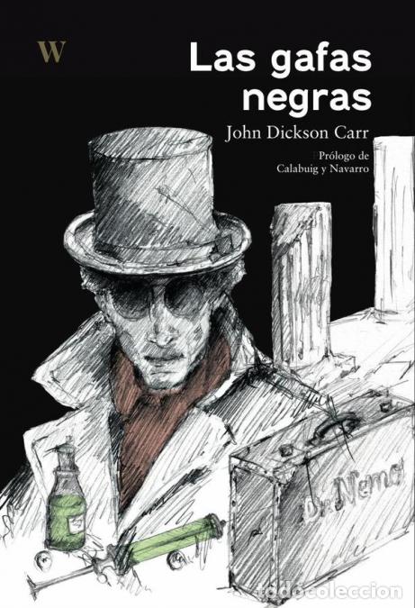 Libri: Las gafas negras - John Dickson Carr,Calabuig y Navarro