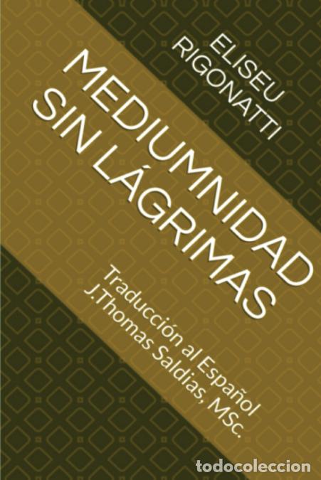 Libri: Mediumnidad sin L&aacute;grimas - Eliseu Rigonatti
