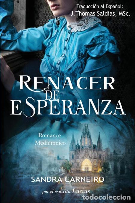 Libri: Renacer de la Esperanza - Sandra Carneiro,Por el Esp&iacute;ritu Lucius