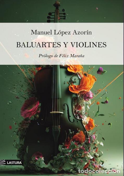Libros: Baluartes y violines - MANUEL L&Oacute;PEZ AZOR&Iacute;N - Foto 1