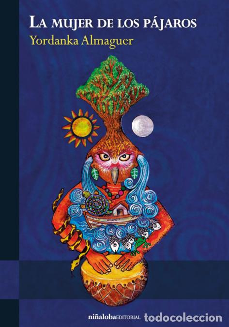 Libros: La mujer de los p&aacute;jaros - Yordanka Almaguer
