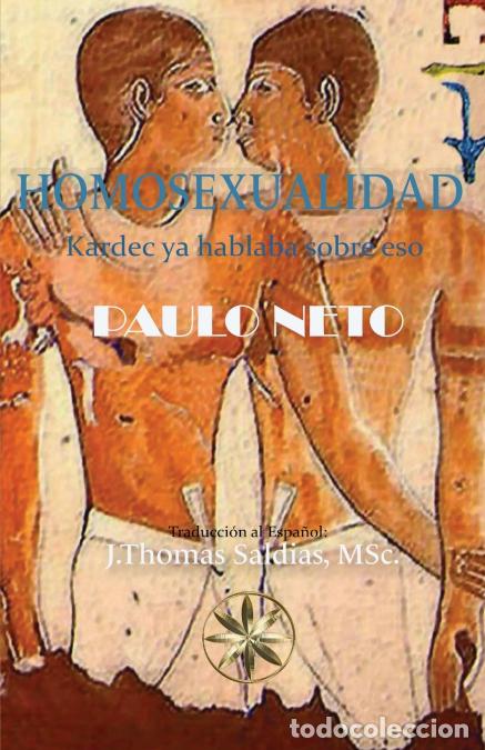 Libri: Homosexualidad - Kardec ya hablaba de eso - Paulo Neto