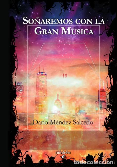 books: So&ntilde;aremos con la Gran M&uacute;sica - Dar&iacute;o M&eacute;ndez Salcedo
