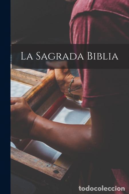 B&uuml;cher: La Sagrada Biblia - Anonymous