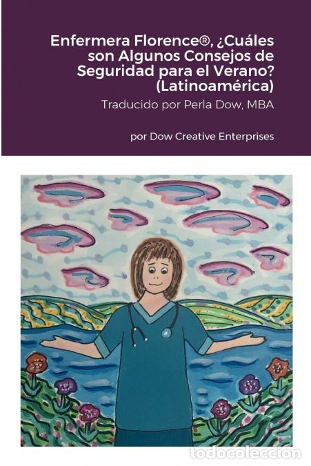Libri: Enfermera Florence&reg;, &iquest;Cu&aacute;les son Algunos Consejos de Seguridad para el Verano? (Latinoam&eacute;rica) - Mic