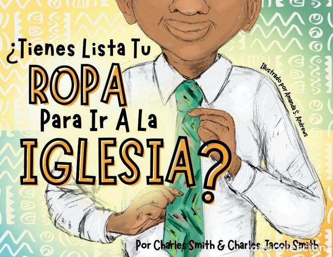 books: &iquest;Tienes Lista Tu Ropa Para Ir A La Iglesia? - Charles Smith,Charles J Smith
