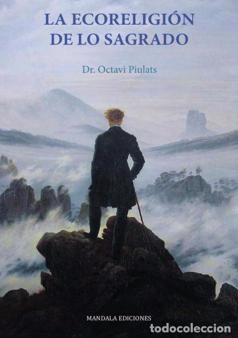 Libri: La Ecoreligi&oacute;n de lo Sagrado - Octavi Piulats