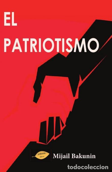 Libri: El Patriotismo - Mijail Bakunin