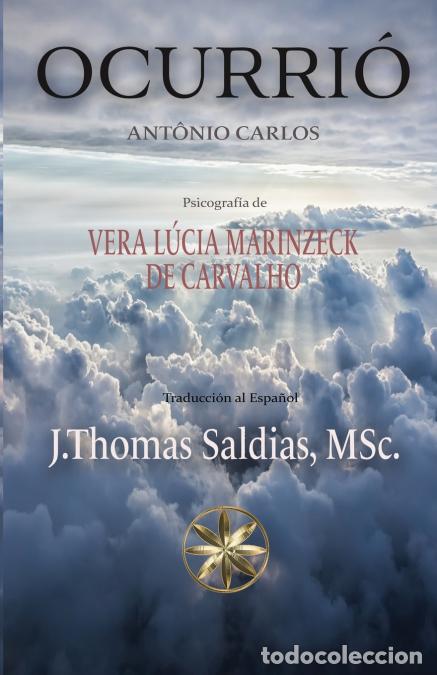 books: Ocurri&oacute; - Vera L&uacute;cia Marinzeck de Carvalho,Por el Esp&iacute;ritu Ant&ocirc;nio Carlos