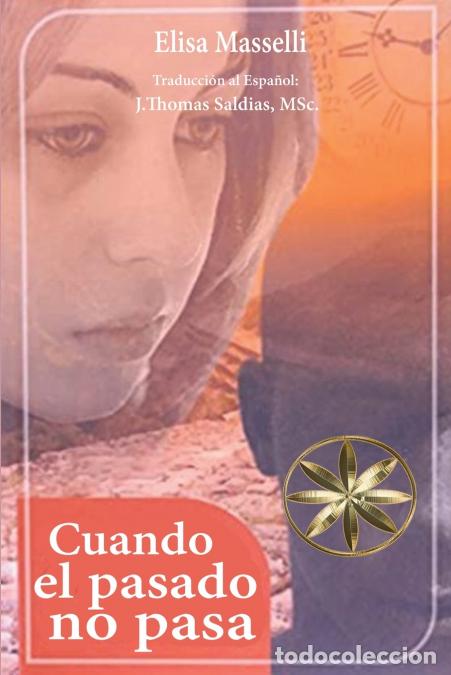 Libros: Cuando el pasado no pasa - Elisa Masselli - Foto 1