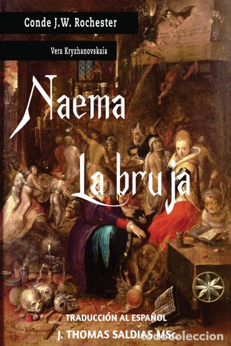 Libri: Naema, La Bruja - Vera Kryzhanovskaia,Por el Esp&iacute;ritu Conde J.W. Rochester