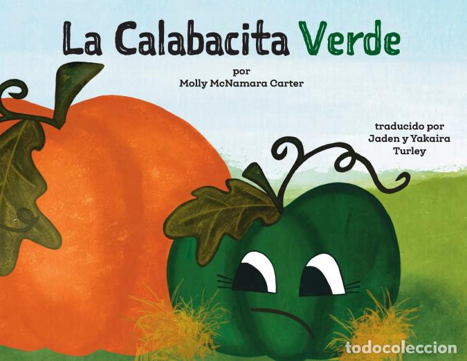 Libri: La Calabacita Verde - Jaden Turley,Molly McNamara Carter