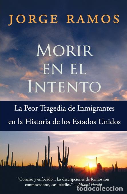 Livros: Los Morir En El Intento - La Peor Tragedia de Immigrantes En La Historia de Los Estados Unidos - Jor