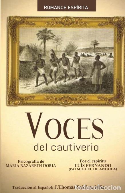 Libri: Voces del Cautiverio - Maria Nazareth D&oacute;ria,Luis Fernando Pai de Angola