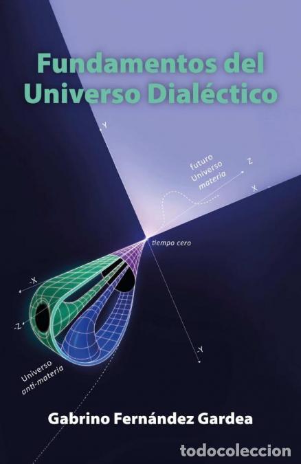 B&uuml;cher: Fundamentos del Universo Dial&eacute;ctico - Gabrino Fern&aacute;ndez Gardea