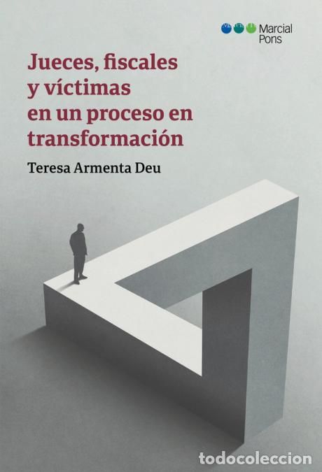 Libri: Jueces, fiscales y v&iacute;ctimas en un proceso en transformaci&oacute;n - Maria Teresa Armenta Deu
