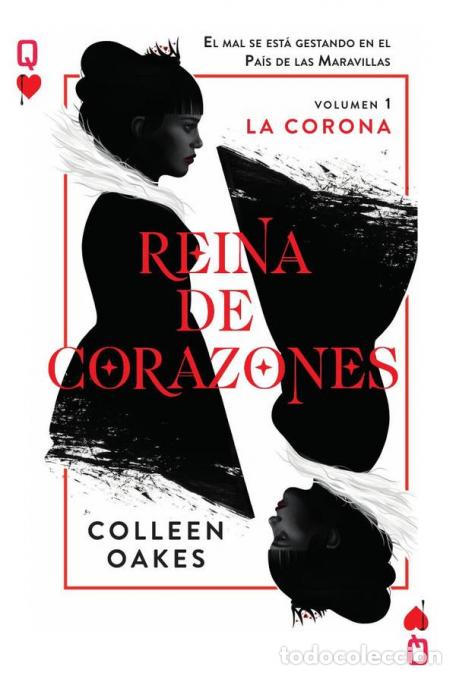 Libri: Reina de corazones - Colleen Oakes