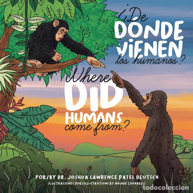 books: De donde vienen los humanos? - Dr. Joshua Lawrence Patel Deutsch,Naiade Caparelli