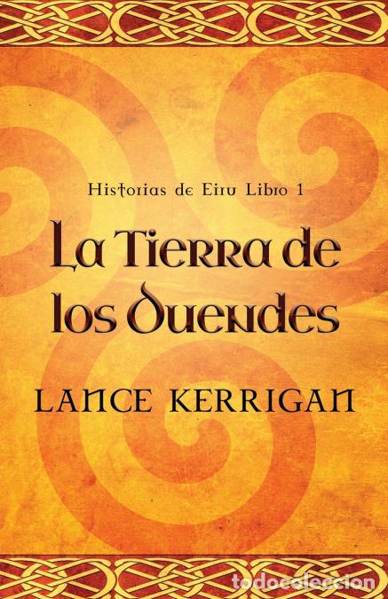 Livres: La Tierra de los Duendes - Jos&eacute; Farias,Lance Kerrigan