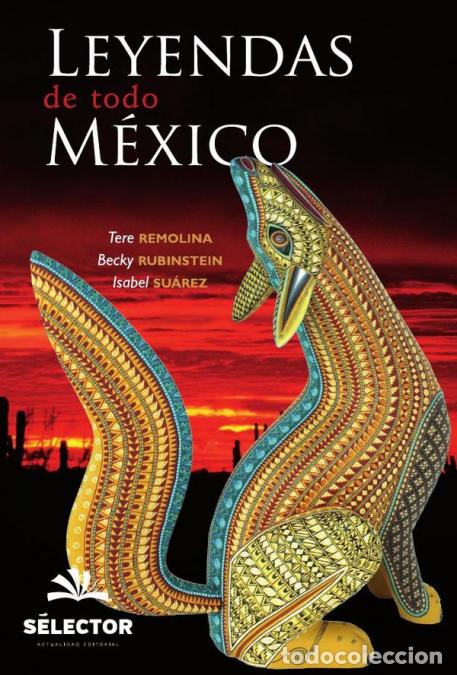 B&uuml;cher: Leyendas de todo M&eacute;xico - Becky Rubinstein