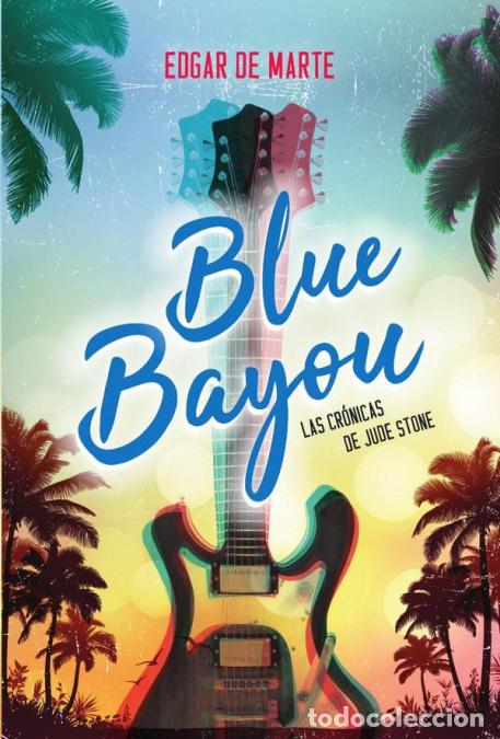 Libri: Blue Bayou - Edgar De Marte