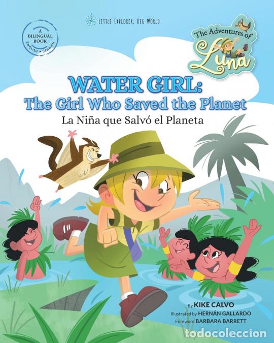 B&uuml;cher: Water Girl - The Girl Who Saved the Planet ? Water Girl: La Ni&ntilde;a que Salv&oacute; el Planeta: The Adventure