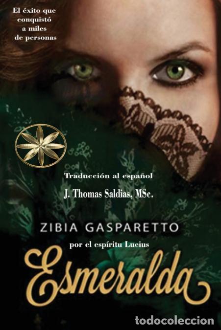 books: Esmeralda - Zibia Gasparetto,Por el Esp&iacute;ritu Lucius