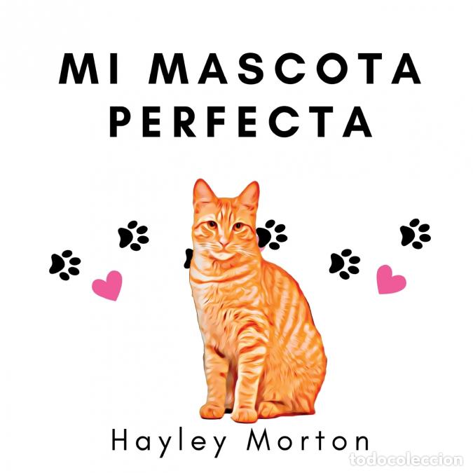Libri: My purrfect pet / Mi mascota perfecta - Hayley M Morton