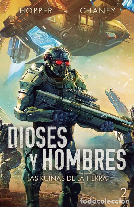 Libri: Dioses y hombres - Christopher Hopper,J.N. Chaney,Nicol&aacute;s Olucha S&aacute;nchez