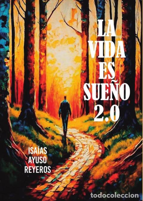 books: La vida es sue&ntilde;o 2.0 - Isaias Ayuso Reyeros