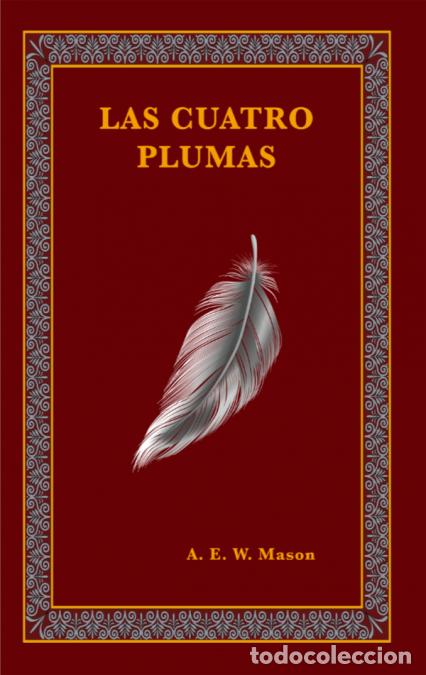 books: Las cuatro plumas - A.E.W. Mason