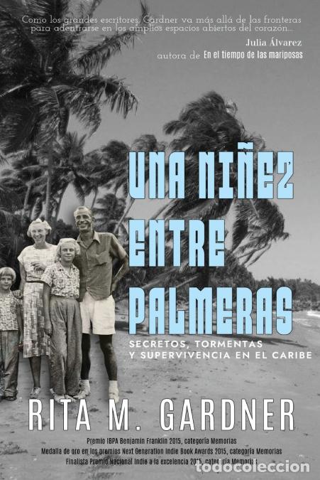 Libri: Una ni&ntilde;ez entre palmeras - Rita M. Gardner