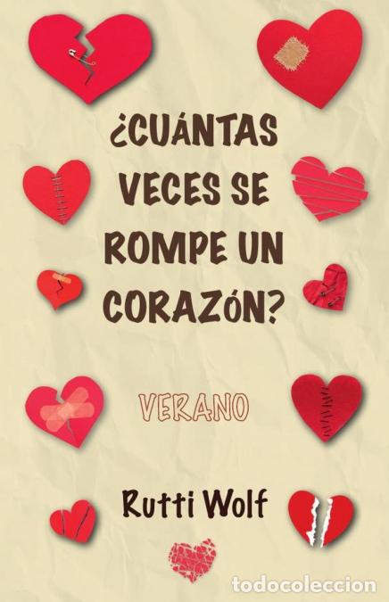 Libri: Cu&aacute;ntas veces se rompe un coraz&oacute;n? - Rutti Wolf