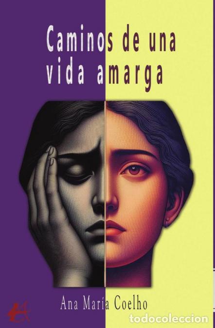 Libri: Caminos de una vida amarga - Ana Mar&iacute;a Coelho