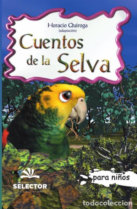 Livros: Cuentos de la selva - HORACIO QUIROGA
