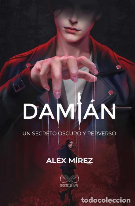 Libri: Dami&aacute;n - Un secreto oscuro y perverso - Alex M&iacute;rez