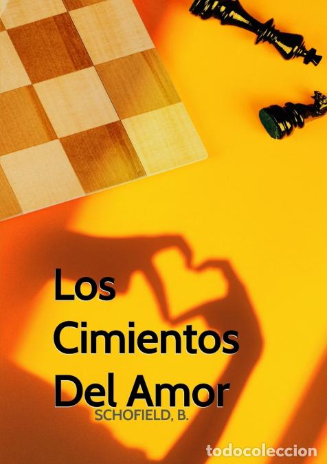 B&uuml;cher: Los Cimientos Del Amor - Basile Schofield