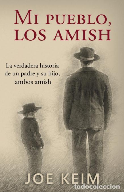 Libros: Mi pueblo, los amish - La verdadera historia de un padre y su hijo, ambos amish. - K. F&ouml;rster Handle