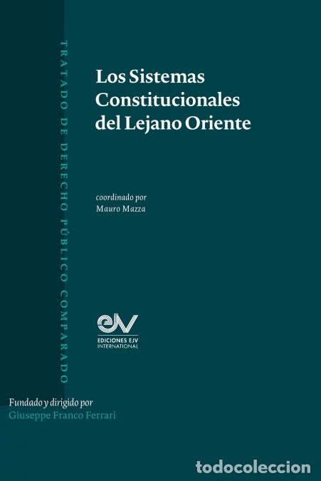 Livres: LOS SISTEMAS CONSTITUCIONALES DEL LEJANO ORIENTE - MAURO MAZZA