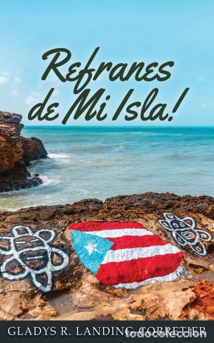 B&uuml;cher: Refranes de Mi Isla - Gladys R. Landing-Corretjer