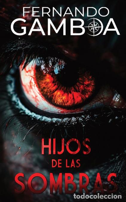 B&uuml;cher: HIJOS DE LAS SOMBRAS - Fernando Gamboa