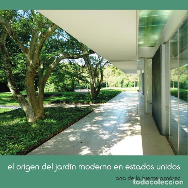 B&uuml;cher: El origen del jard&iacute;n moderno en Estados Unidos - Ana de la Fuente Azn&aacute;rez,Ana de la Fuente Azn&aacute;rez
