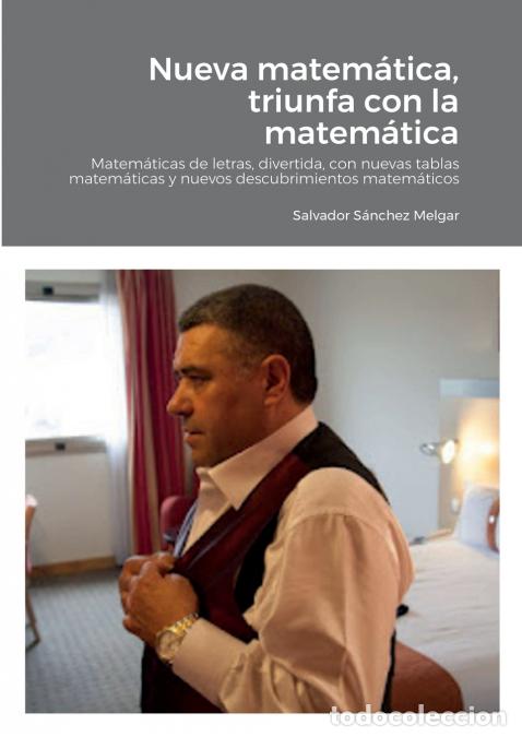 Libros: Nueva matem&aacute;tica, triunfa con la matem&aacute;tica - Matem&aacute;ticas de letras, divertida, con nuevas tablas ma