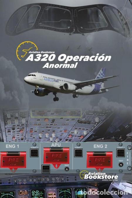 Libri: Airbus A320. Operaci&oacute;n anormal - Facundo Conforti